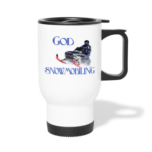 God Snowmobiling - Travel Mug with Handle