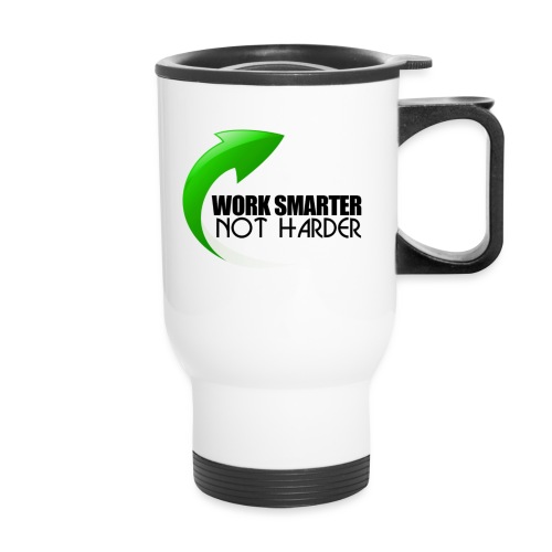 Work Smarter Not Harder - 14 oz Travel Mug with Handle