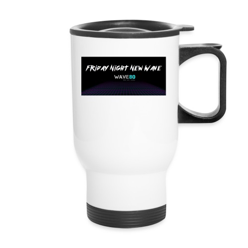 Friday Night New Wave - Travel Mug with Handle