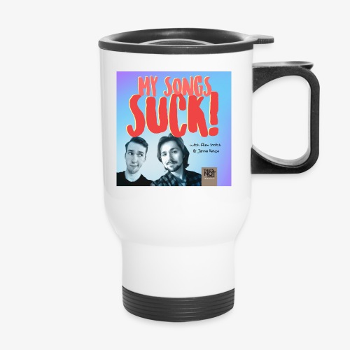 My Songs Suck Cover - 14 oz Travel Mug with Handle
