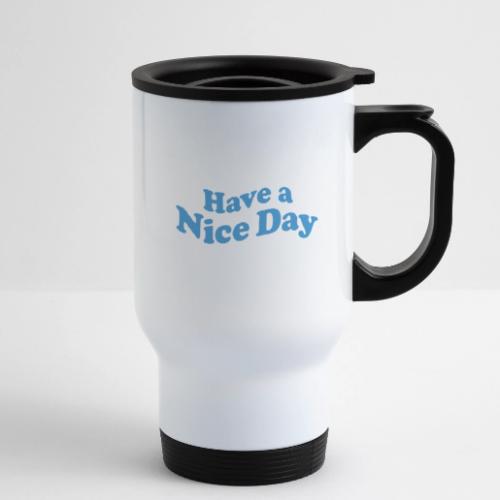 nice day - 14 oz Travel Mug with Handle