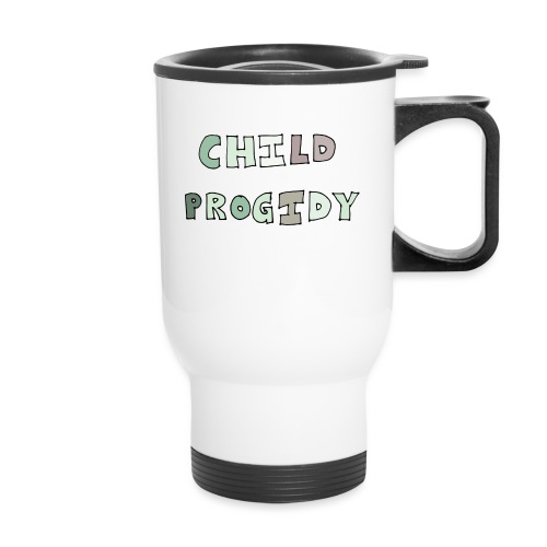 Child progidy - Travel Mug with Handle