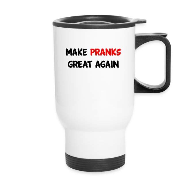 Make Pranks Great Again