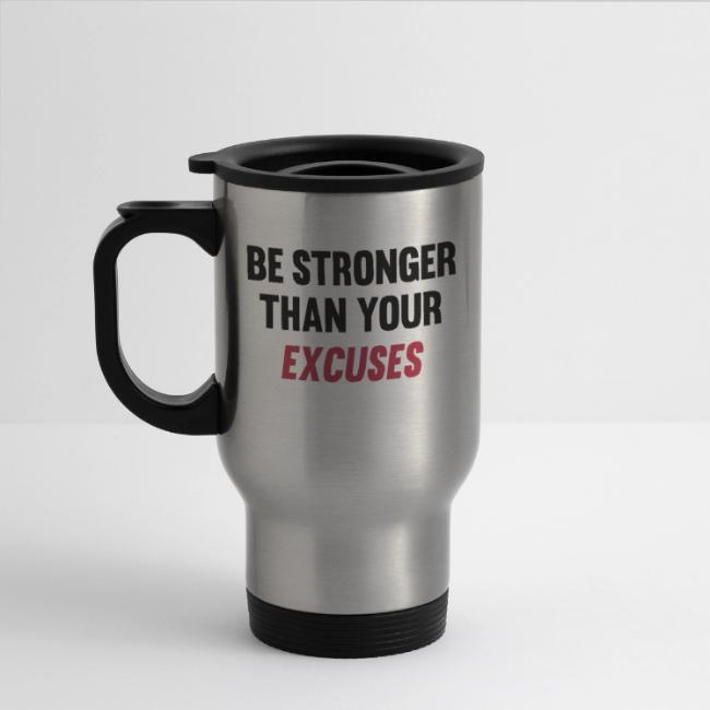 Be Stronger Than Your Excuses