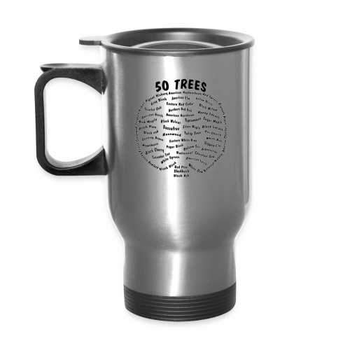 50 Trees Arbor Day Arborist Plant Tree Forest Gift - 14 oz Travel Mug with Handle