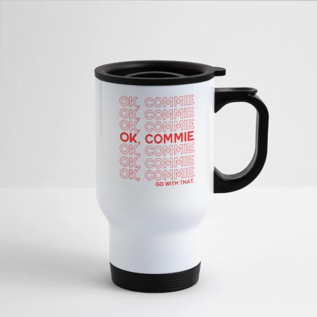 OK, COMMIE (Red Lettering)