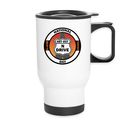 National Get Out N Drive Day Office Event Merch - Travel Mug with Handle