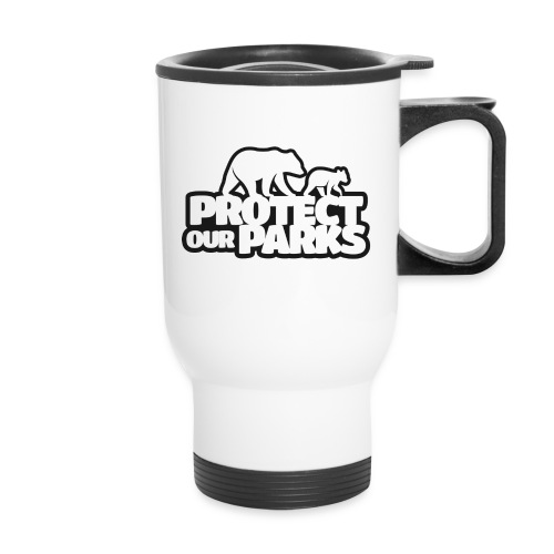 Protect Our Parks - Travel Mug with Handle