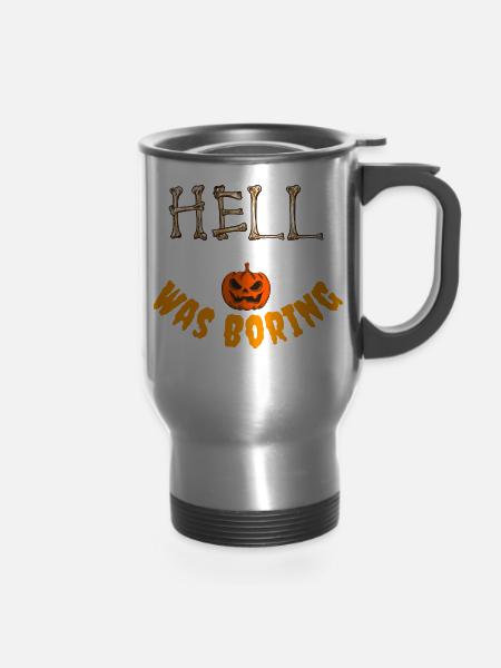 hell was boring - 14 oz Travel Mug with Handle - silver