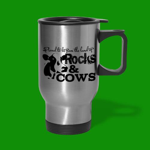 Rocks & Cows Proud - Travel Mug with Handle