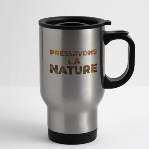 Preserving nature - 14 oz Travel Mug with Handle