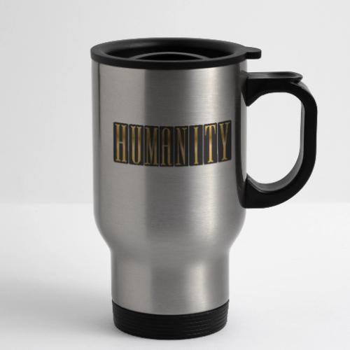 Golden Humanity Statement - 14 oz Travel Mug with Handle