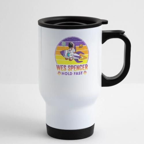 Wes Spencer - HOLD Fast - 14 oz Travel Mug with Handle