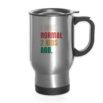I Was Normal 2 Kids Ago - 14 oz Travel Mug with Handle - silver - Front