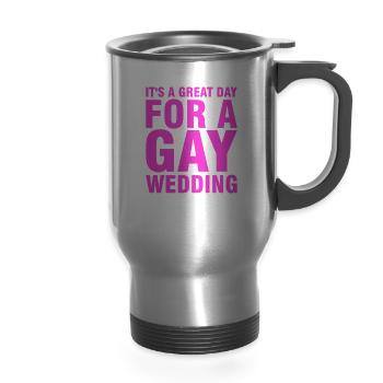 it s a great day for a gay wedding - 14 oz Travel Mug with Handle - silver - Front