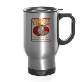 A Donkey Thing Donkeys Owner - 14 oz Travel Mug with Handle - silver - Front