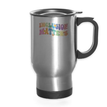 Matters of Inclusion Design - Inclusion Matters - 14 oz Travel Mug with Handle - silver - Front
