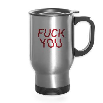 Fuck You - 14 oz Travel Mug with Handle - silver - Front