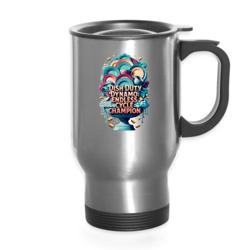Dish Duty Dynamo T Shirt, Endless Cycle Champion - 14 oz Travel Mug with Handle
