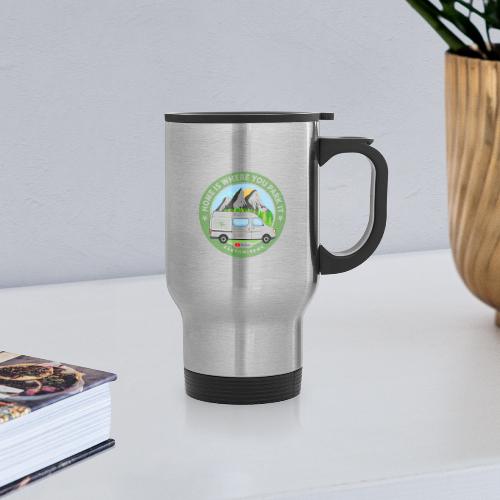 Van Home Travel / Home is where you park it / Van - Travel Mug with Handle