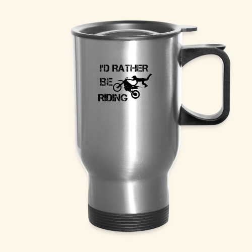 I'D RATHER BE RIDING merchandise - 14 oz Travel Mug with Handle