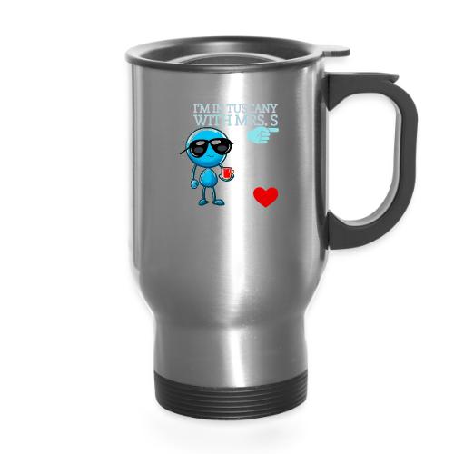 Smoon City_I'm in Tuscany with Mrs. S - 14 oz Travel Mug with Handle