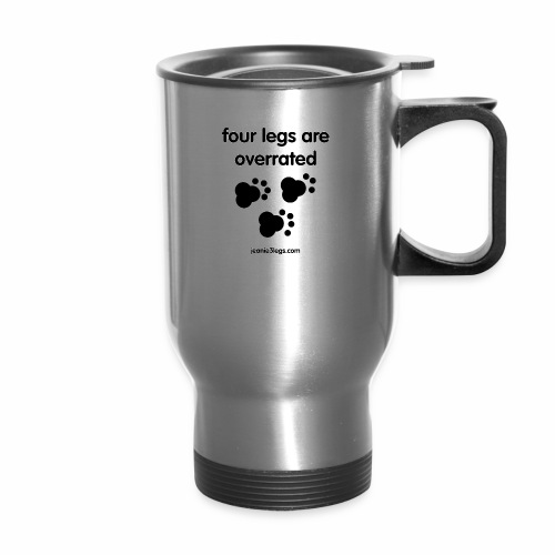 Jeanie3legs, 4 legs are overrated pawprint - Travel Mug with Handle