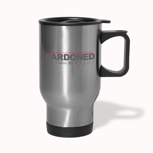 PARDONED - Travel Mug with Handle