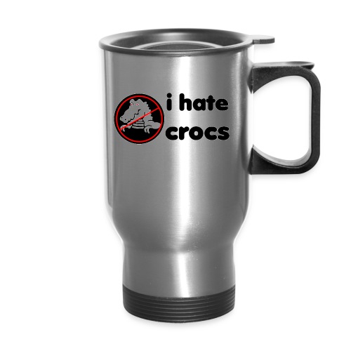 I Hate Crocs shirt - Travel Mug with Handle
