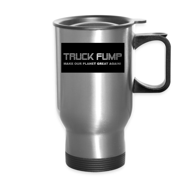 Truck Fump -- Make Our Planet Great Again!