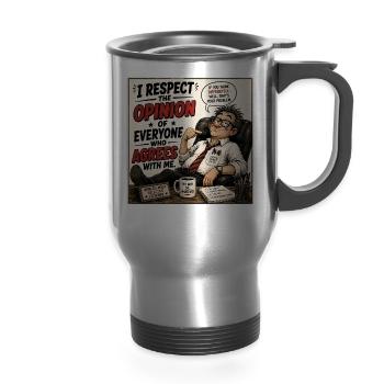 I Respect Everyone Who Agrees With Me - 14 oz Travel Mug with Handle - silver - Front