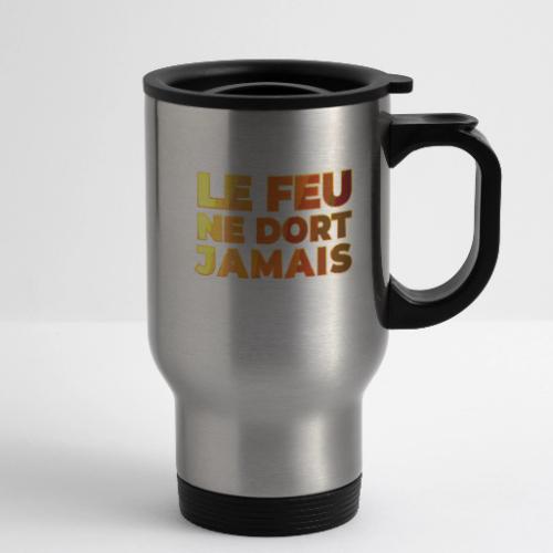 Fire never sleeps - 14 oz Travel Mug with Handle