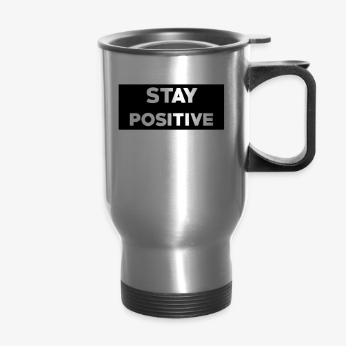 Stay Positive (Black Box) - 14 oz Travel Mug with Handle
