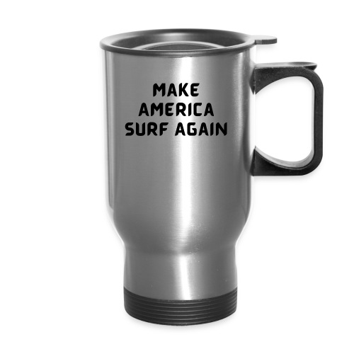 Make America Surf Again! - Travel Mug with Handle