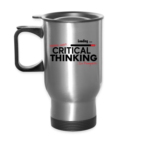 Critical Thinking in Progress 1 - Travel Mug with Handle