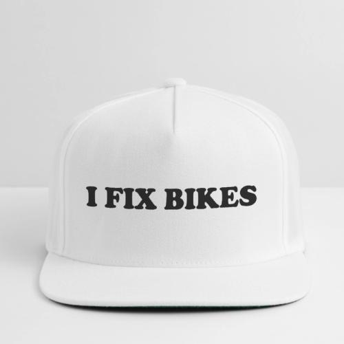 i fix bikes - Snapback Baseball Cap