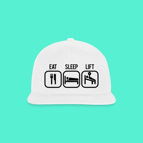 Eat, Sleep, Lift - Gym Motivation - Snapback Baseball Cap
