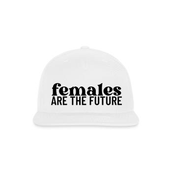 Females Are The Future - Snapback Baseball Cap - white - Front