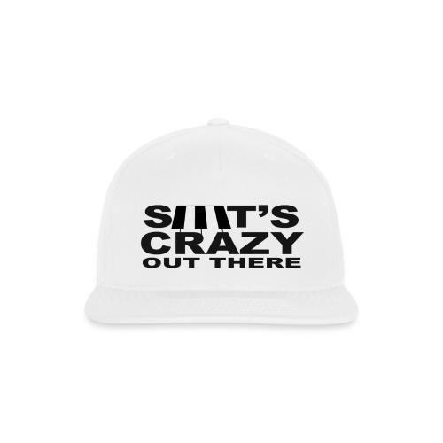 S**t's Crazy Out There! face mask - Snapback Baseball Cap