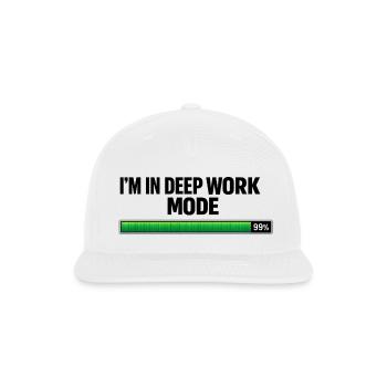 I'm in deep work mode - Snapback Baseball Cap - white - Front