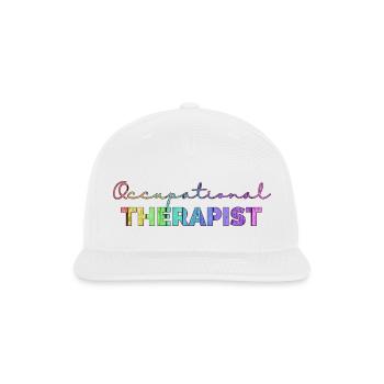 Occupational Therapy, for Occupational Therapist. - Snapback Baseball Cap - white - Front