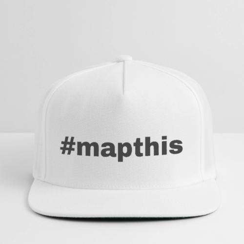 #mapthis hashtag - Snapback Baseball Cap