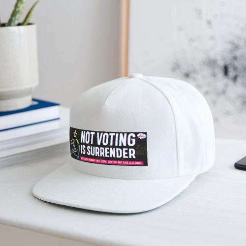NOT VOTING IS SURRENDER - Snapback Baseball Cap