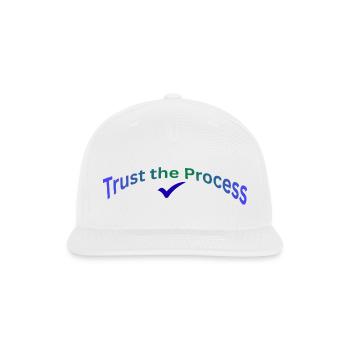 Trust the process unique design  - Snapback Baseball Cap - white - Front