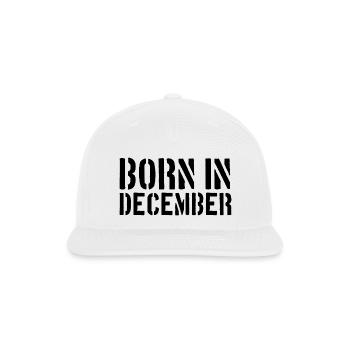 Born in December - Snapback Baseball Cap - white - Front