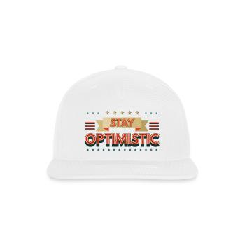 STAY OPTIMISTIC - Snapback Baseball Cap - white - Front