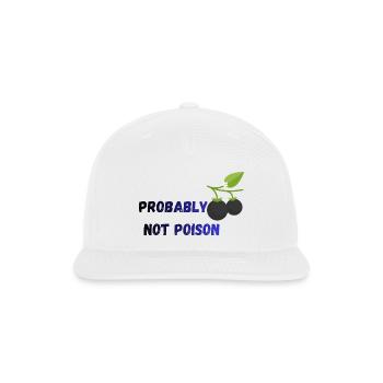 Probably Not Poison -Black Nightshade - Snapback Baseball Cap - white - Front