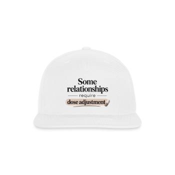 Dose Adjustment for Relationships - Snapback Baseball Cap - white - Front