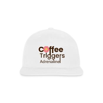 Coffee Triggers Adrenaline Funny Coffee Lover - Snapback Baseball Cap - white - Front