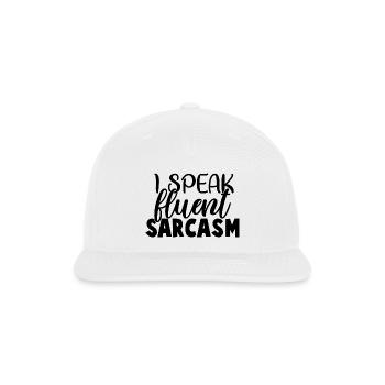 I speak fluent sarcasm - Snapback Baseball Cap - white - Front